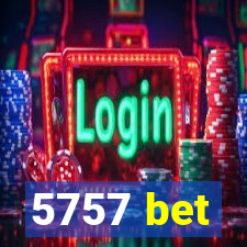 5757 bet